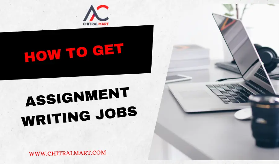 How to get assignment writing jobs in Pakistan